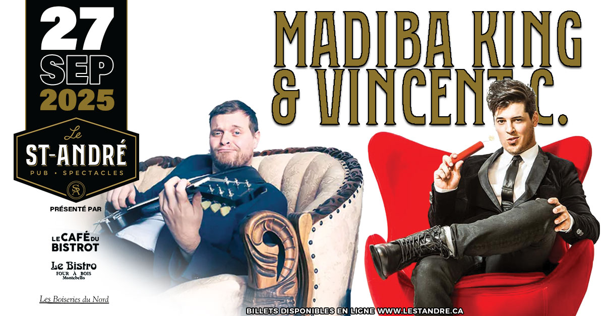 Madiba King et Vincent C. – 27 Septembre - 50$